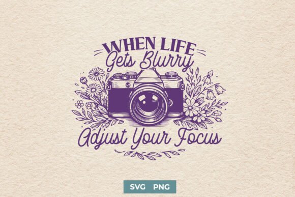 Photography SVG PNG, Camera Quote Shirt Graphics Crafts